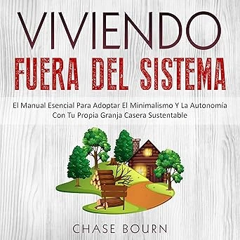Viviendo_ Viviendo Fuera del Sistema