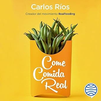 comida real_ Come comida real